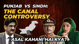 What is the Indus River Canal Project | Punjab and Sindh face-to-face | Is Sindh being targeted