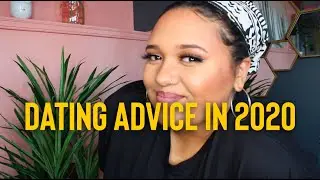 Dating Advice for Single Women (2020)