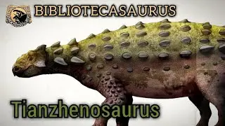 Tianzhenosaurus , Qu&eacute; fue??, Qu&eacute; era??, BIBLIOTECASAURUS📜.