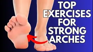 Build Strong Arches and Eliminate Foot Pain! Exercises for Flat & Overpronated Feet