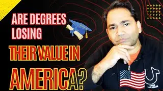 Are Degrees Losing Their Value in America?