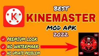 Best Kinemaster Mod Apk 2022 || Latest Kinemaster Version || Update Problem Solve ||
