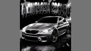MONTAGEM ESCURO - SXVXN 