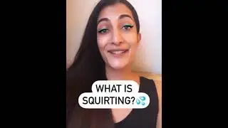 What is Squirting? 💦 #shorts