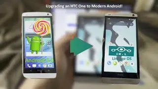 Попытка установить современную версию Android на HTC One (M7)