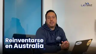 REINVENTARSE en Australia &iquest;Una soluci&oacute;n r&aacute;pida o un camino incierto?