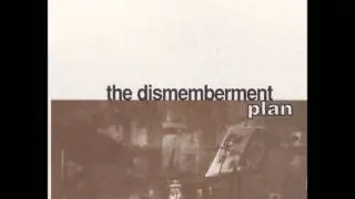 The Dismemberment Plan - 