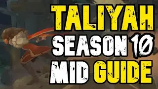 Season 10 Taliyah Mid Guide - Best Runes & Builds - How to win when you are not really winning.
