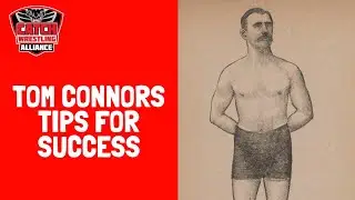 Catch Wrestling Legend Tom Connors: Tips For SUCCESS