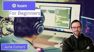 Atlassian Loom for Beginners | June Cohort