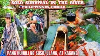 SOLO SURVIVAL IN THE RIVER PHILIPPINE JUNGLE || PANGHUHULI NG SUSO, ULANG, AT KAGANG CATCH & COOK