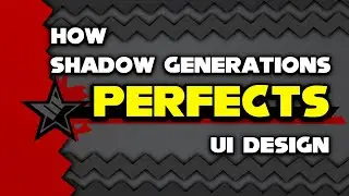 How Shadow Generations PERFECTS UI Design