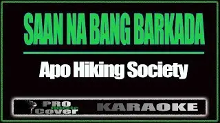 Saan Na Bang Barkada - APO HIKING SOCIETY (KARAOKE)