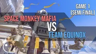 Space Monkey Mafia VS Team Equinox - Game 1, Semi Finals - Nepal - QueenE of DPS!