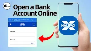 How to Open a Halifax Bank Account Online (Full Guide)