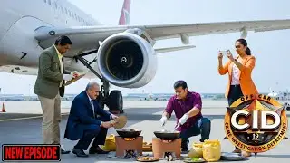 प्लेन के सामने CID ​​टीम ने चूल्हे पर बनाया खाना | CID | सी.आई.डी | Latest Episode