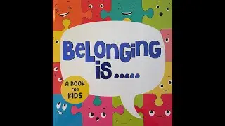 Belonging is...A book for kids
