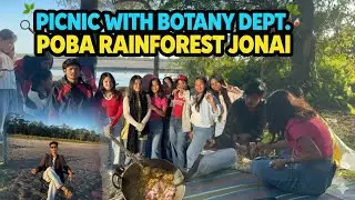 Picnic in Poba Rainforest 🤯🌿 | Botany Department Picnic 😍 | 3 Mile, Jonai