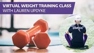 Virtual Weight Training Class with Lauren Updyke - Tuesdays & Thursdays