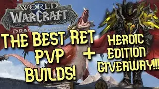 Final Thoughts - Best Ret Paladin Dragonflight PvP Builds! + WoW 10.0 Dragonflight Giveaway!