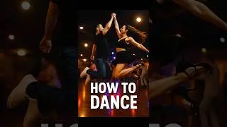 How to Dance Better
