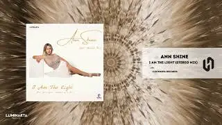 Ann Shine & Eduardo De La Torre - I Am The Light (Stereolink Remix)