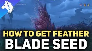 How To Get Feather Blade Seed Exquisite Avatar Frontiers of Pandora