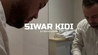 BOYA FUSION - SIWAR KIDI | Official Music Video