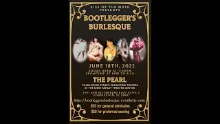 Kiss of the Muse presents Bootlegger's Burlesque on June 18th 2022 8pm at The Pearl Theater!