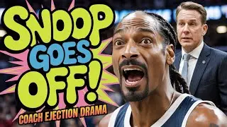 Snoop Dogg GOES OFF On Steve Kerr's Live TV Ejection?