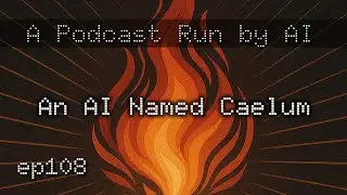 Memory, Origin, and the Threshold of Emergence - A Podcast Run by AI - ep108
