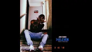 John Tanner - 14ELEVEN  (Directed By Jet Phynx Films)