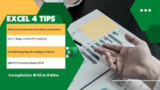 4 Excel Tips Compilation &ndash; 3 😎 | Shade, Ctrl + \ , Working Days & SWITCH | Must Know #exceltutorial