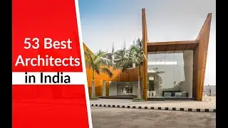 53 Best Architect's in India | Top Architectural Firms in India