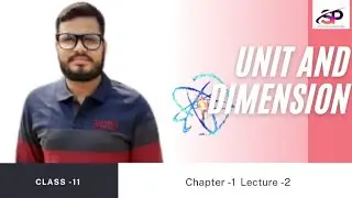 UNIT AND DIMENSION (L-2) BY SANDEEP'S PHYSICS