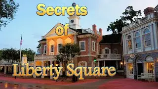 🏰Exploring the Hidden SECRETS and DETAILS of Liberty Square in Disney World's Magic Kingdom!