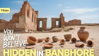You Won't Believe What's Hidden in Banbhore Museum's Ancient Ruins