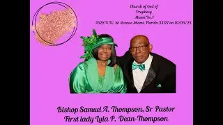 Pastor Samuel A  Thompson Appreciation Day   -   Morning Service Guest Speaker Bishop Lawrence Smith