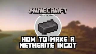 Minecraft: How to Make a Netherite Ingot (1.16.1) - The Survival Guide