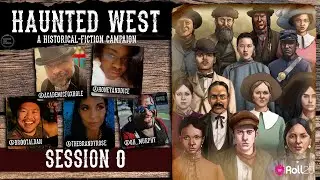 Haunted West | Session 0 👻
