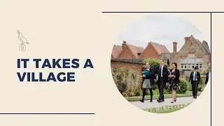It Takes a Village - Repton School