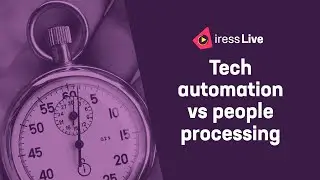 Tech automation vs people processing