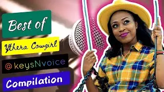 Best of Ythera Cowgirl x Mwas Manuel on keysNvoice Compilation 💥💥✨️✨️ | Mix | Playlist