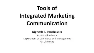 Tools of Integrated Marketing Communication | By Dignesh Panchasara | Rai Business School