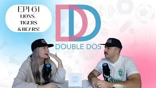 Lions, Tigers & Bears Episode 61, Double DOS Pod