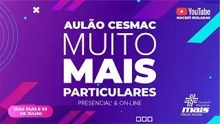 Aul&atilde;o Cesmac - MUITO MAIS PARTICULARES - BIOLOGIA E QU&Iacute;MICA