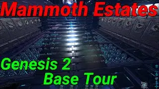 Mammoth Estates - Genesis 2 Base Tour - Small Tribes - Ark Survival Evolved 2021