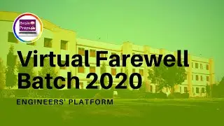 Virtual College Farewell Batch 2020 | Engineers of Batch 2020 | Blessing Message from Faculty