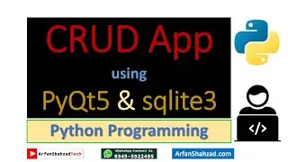 Mastering Python| Developing a CRUD Application with PyQt5 and sqlite3| Arfan Shahzad
