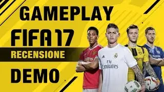 Fifa 17 - gameplay - recensione della demo